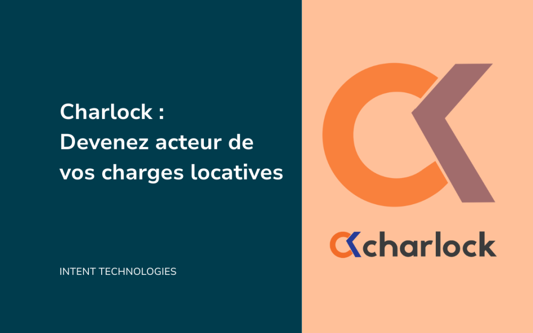 Charlock : Devenez acteur de vos charges locatives